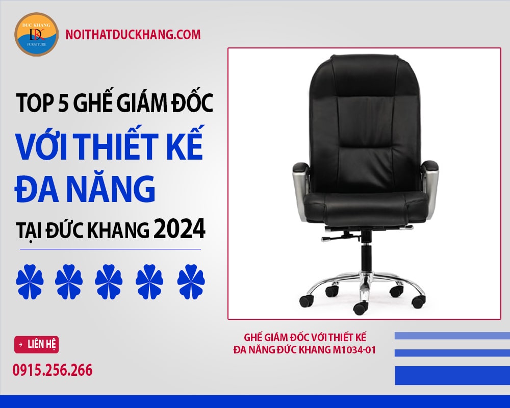 Ghế giám đốc với thiết kế đa năng Đức Khang M1034-01