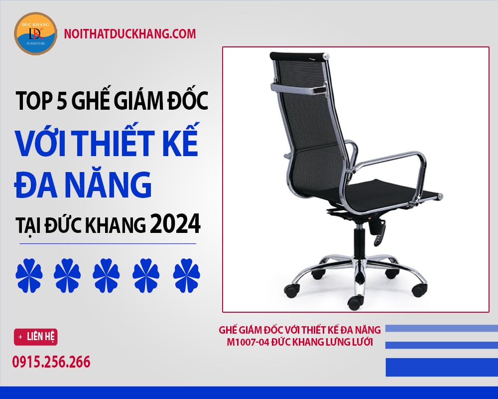 Ghế giám đốc với thiết kế đa năng M1007-04 Đức Khang lưng lưới