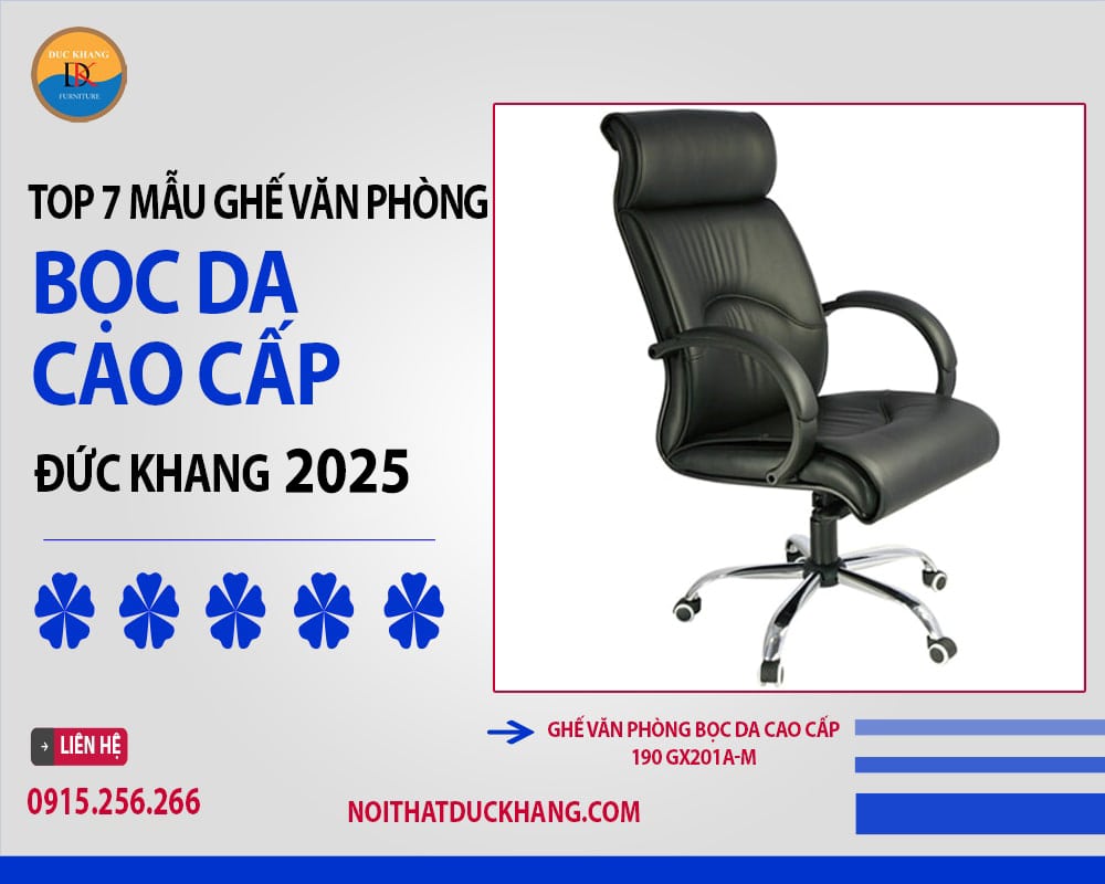 Ghế văn phòng bọc da cao cấp 190 GX201A-M Ghế văn phòng bọc da cao cấp 190 GX201A-M