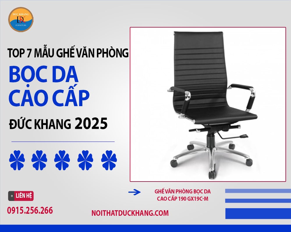 Ghế văn phòng bọc da cao cấp 190 GX19C-M Ghế văn phòng bọc da cao cấp 190 GX19C-M