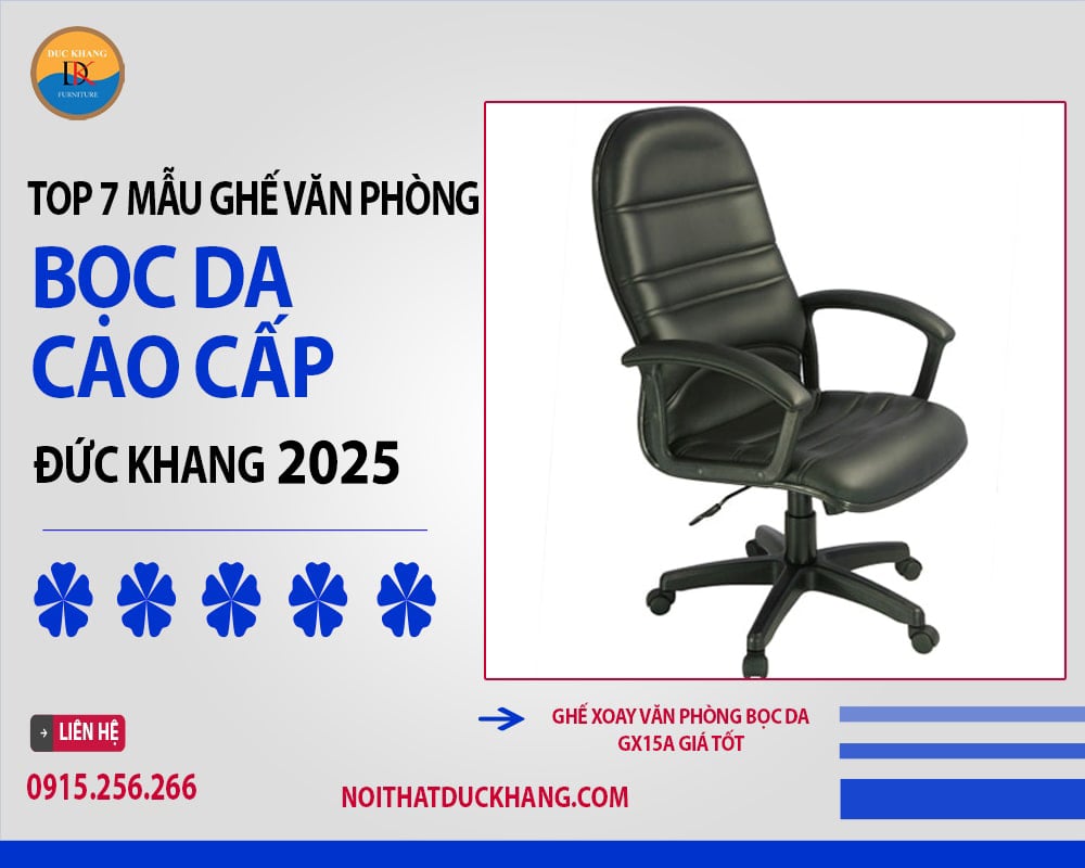 Ghế xoay văn phòng bọc da GX15A giá tốt Ghế xoay văn phòng bọc da GX15A giá tốt