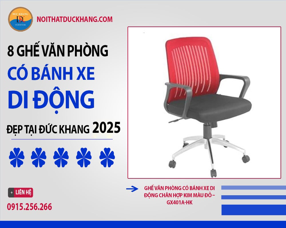 Ghế văn phòng có bánh xe di động chân hợp kim màu đỏ - GX401A-HK Ghế văn phòng có bánh xe di động chân hợp kim màu đỏ - GX401A-HK