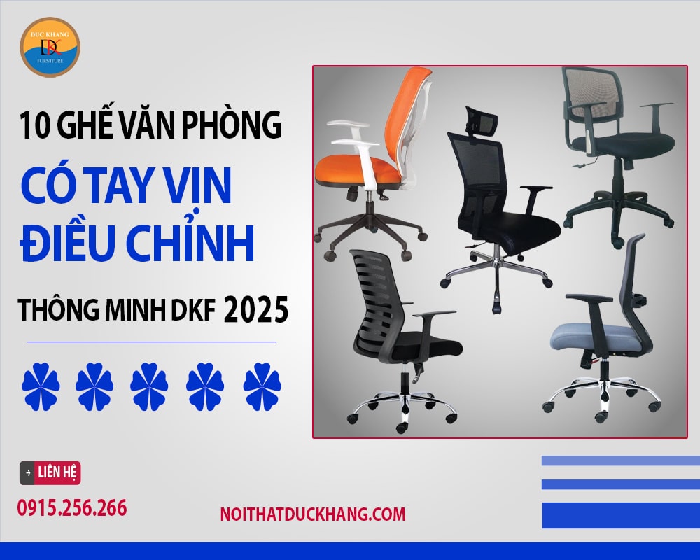 10 ghế văn phòng có tay vịn điều chỉnh thông minh DKF 2025