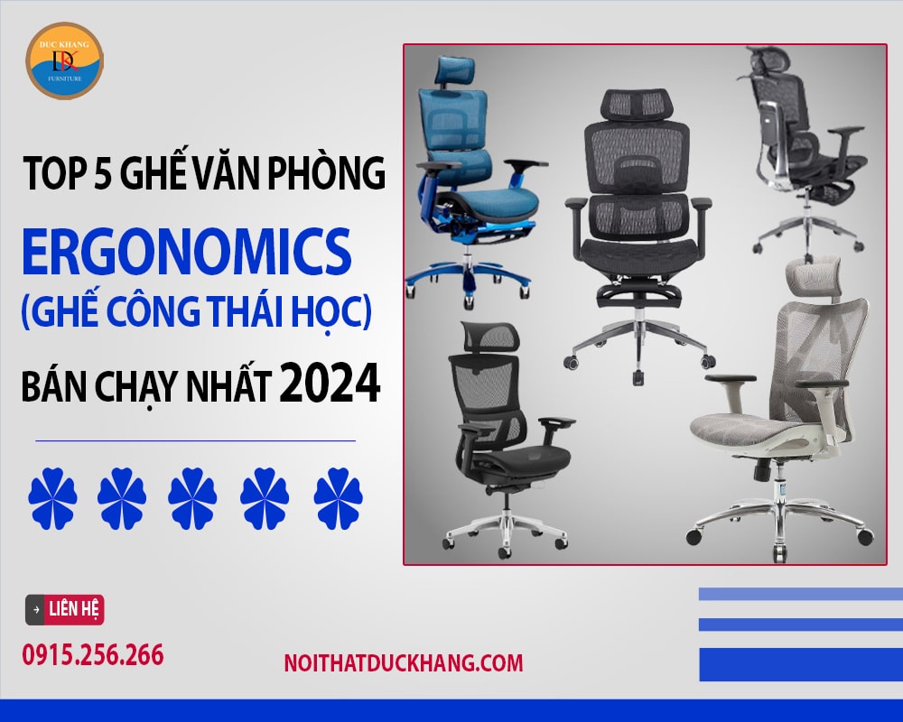 Top 5 ghế văn phòng ergonomics bán chạy nhất 2024