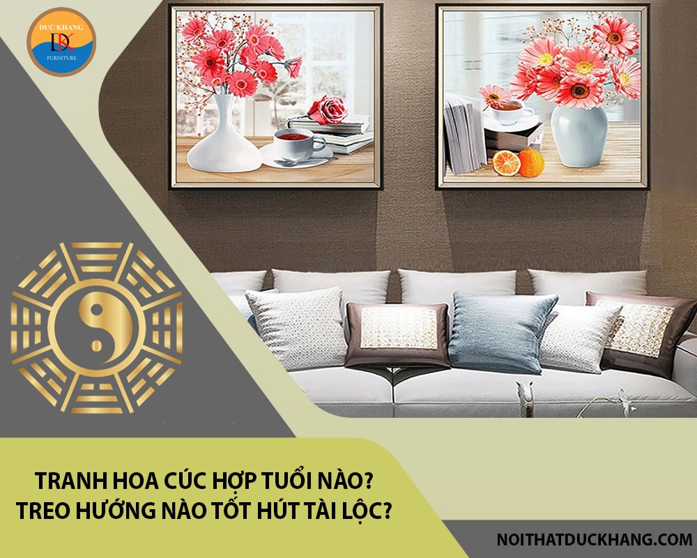 Tranh hoa cúc hợp tuổi nào? Treo hướng nào tốt hút tài lộc?