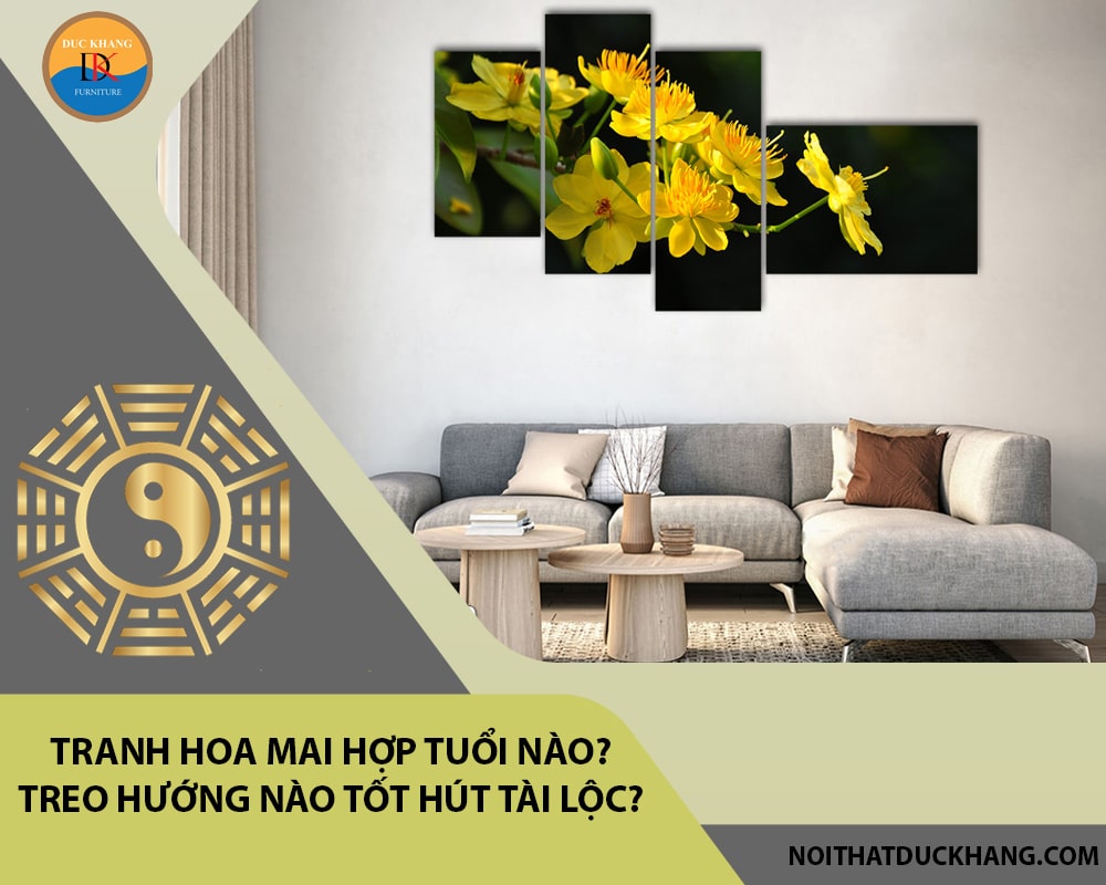 Tranh hoa mai hợp tuổi nào? Treo hướng nào tốt hút tài lộc? Tranh hoa mai hợp tuổi nào? Treo hướng nào tốt hút tài lộc?
