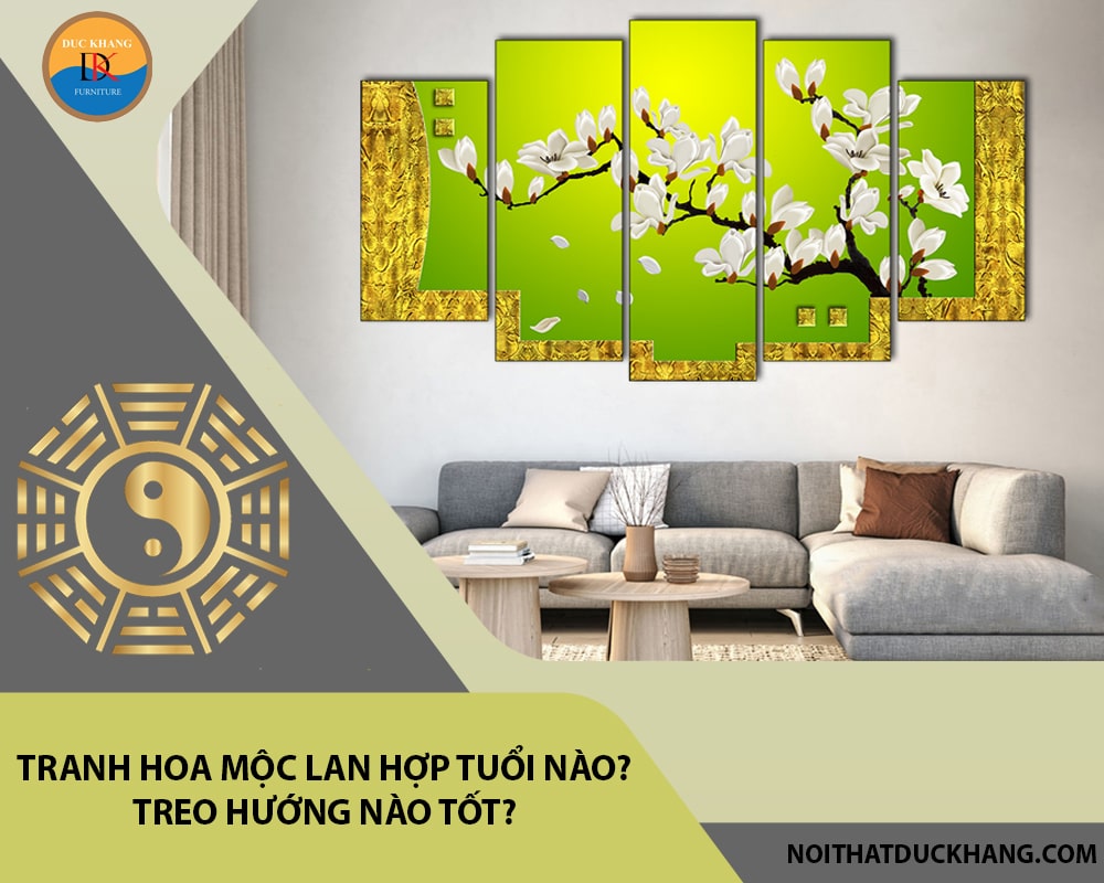 Tranh hoa mộc lan hợp tuổi nào? Treo hướng nào tốt?