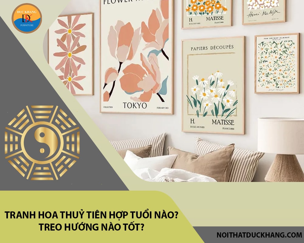 Tranh hoa thuỷ tiên hợp tuổi nào? Treo hướng nào tốt?