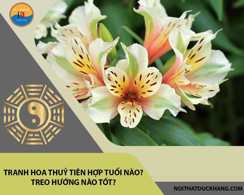 Tranh hoa thuỷ tiên hợp tuổi nào? Treo hướng nào tốt?