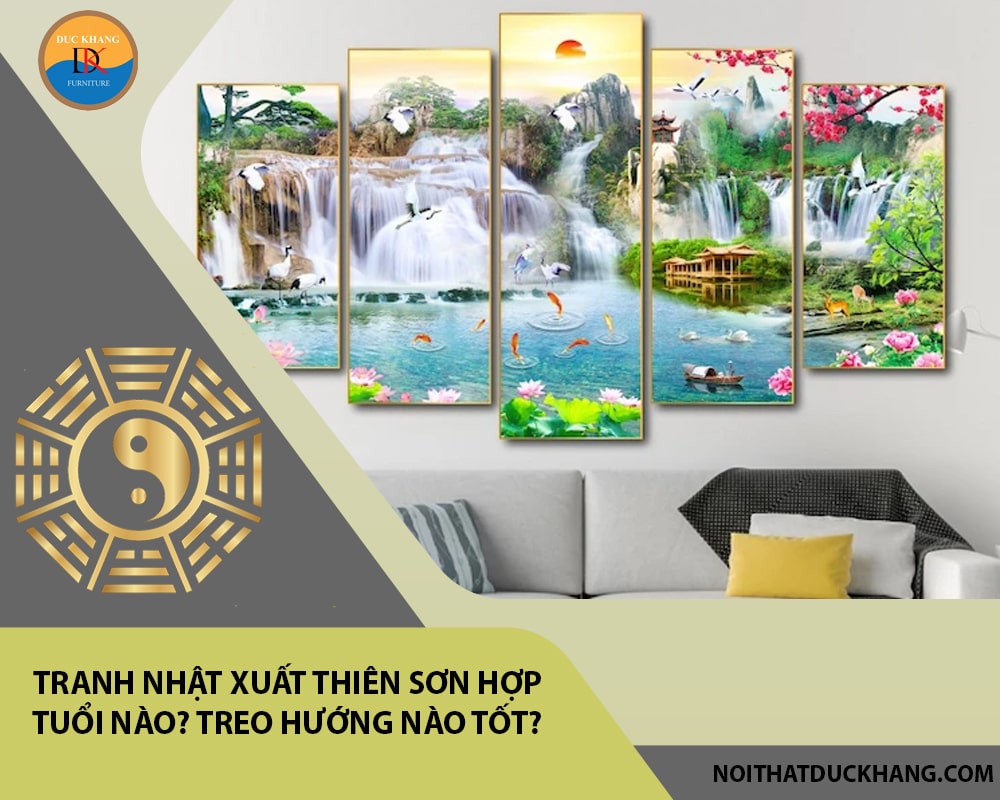 Tranh nhật xuất thiên sơn hợp tuổi nào? Treo hướng nào tốt?