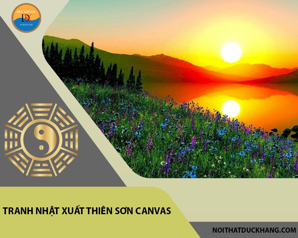 Tranh nhật xuất thiên sơn canvas