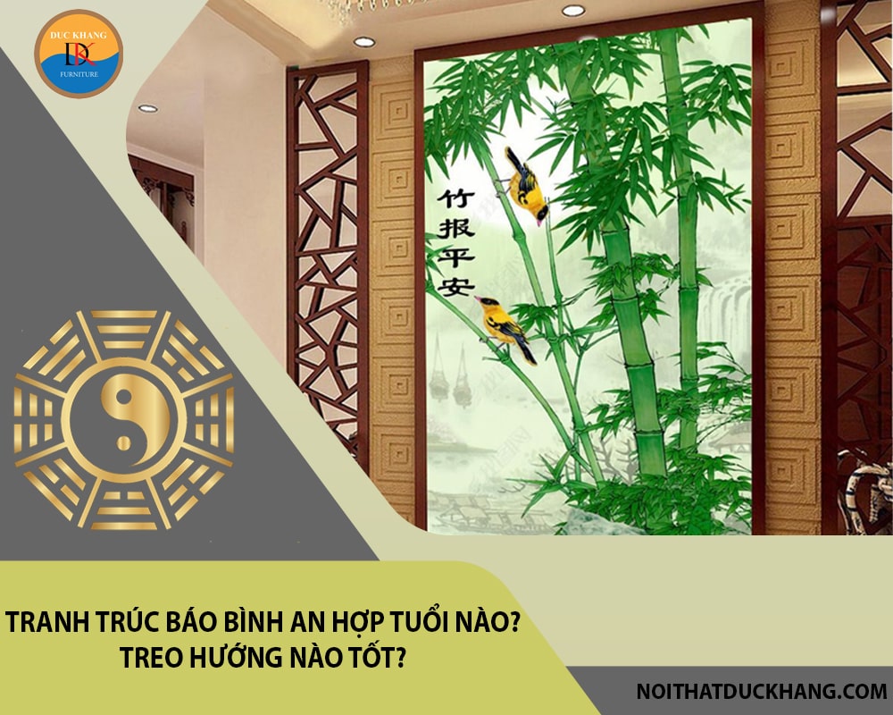 Tranh trúc báo bình an hợp tuổi nào? Treo hướng nào tốt?