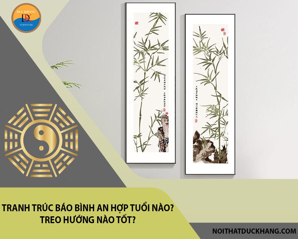 Tranh trúc báo bình an hợp tuổi nào? Treo hướng nào tốt?