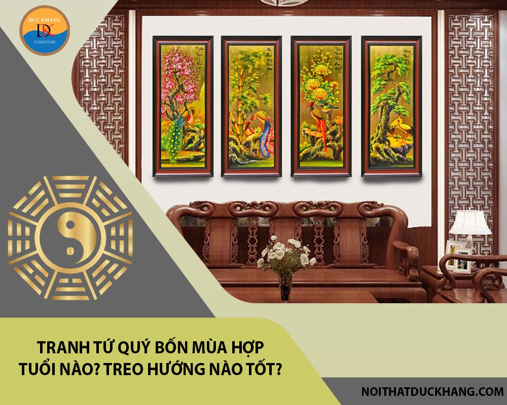 Tranh tứ quý bốn mùa hợp tuổi nào? Treo hướng nào tốt?