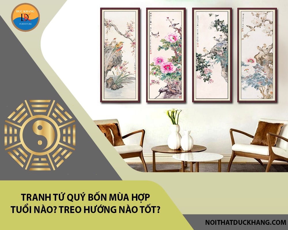 Tranh tứ quý bốn mùa hợp tuổi nào? Treo hướng nào tốt?