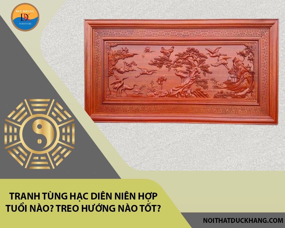 Tranh tùng hạc diên niên hợp tuổi nào? Treo hướng nào tốt?