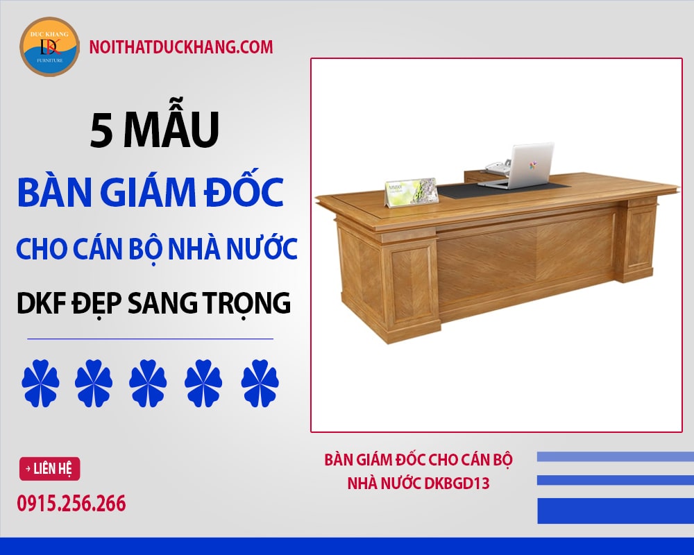 Bàn giám đốc cho cán bộ nhà nước DKBGD13