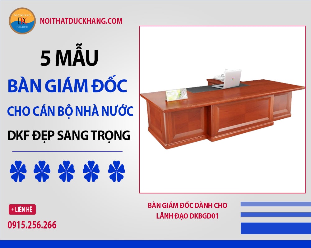 Bàn giám đốc dành cho lãnh đạo DKBGD01