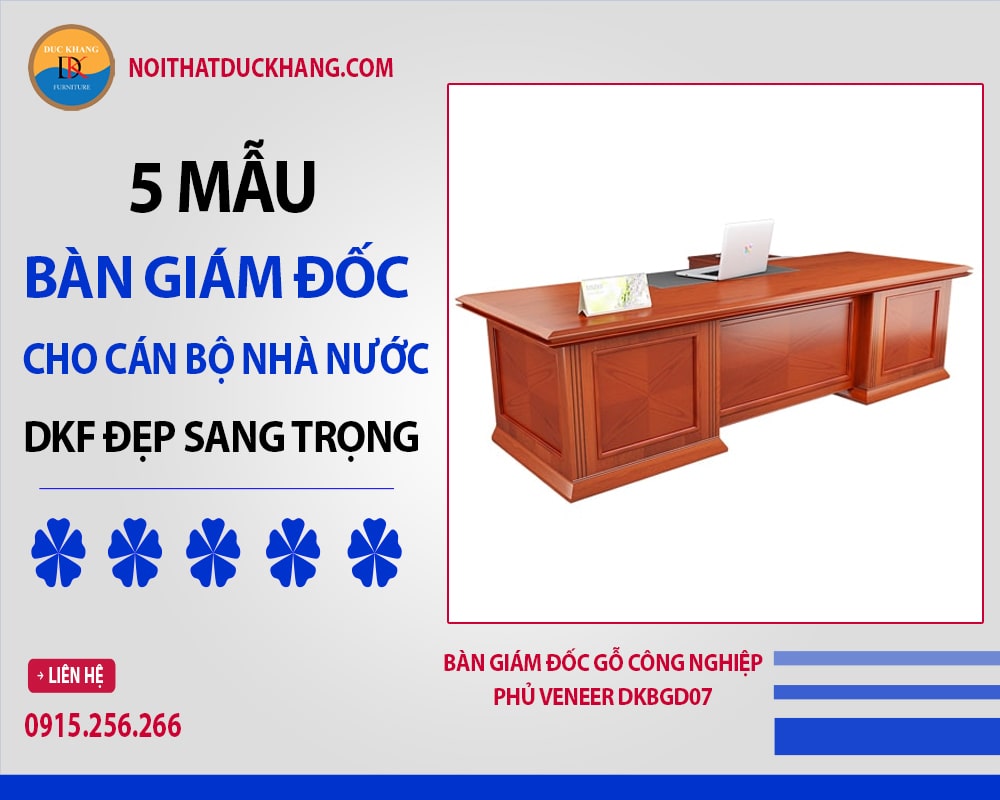 Bàn giám đốc gỗ công nghiệp phủ veneer DKBGD07