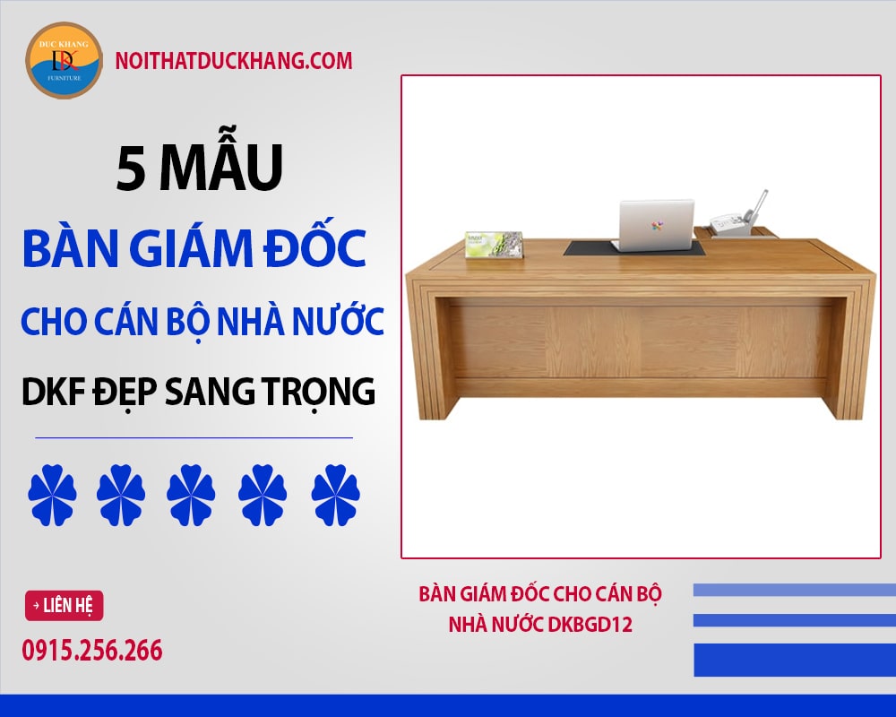 Bàn giám đốc cho cán bộ nhà nước DKBGD12