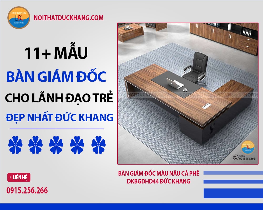 Bàn giám đốc màu nâu cà phê DKBGDHD44 Đức Khang