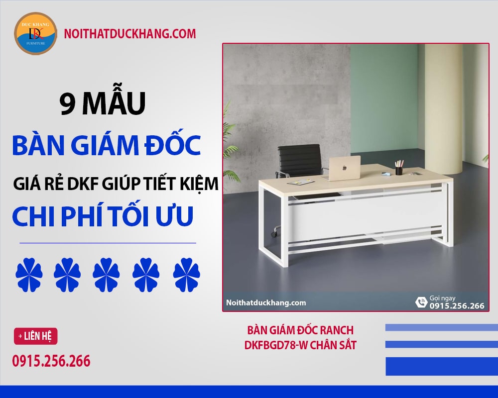 Bàn giám đốc Ranch DKFBGD78-W chân sắt