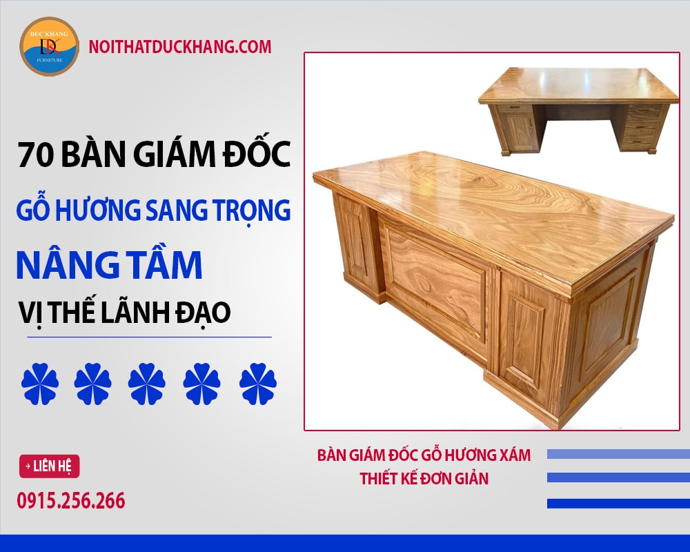 Bàn giám đốc gỗ hương xám thiết kế đơn giản