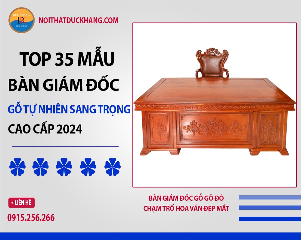 Bàn giám đốc gỗ gõ đỏ chạm trổ hoa văn đẹp mắt