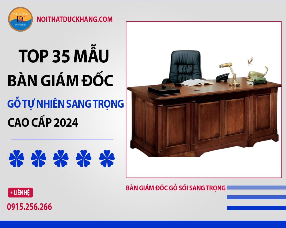 Bàn giám đốc gỗ sồi sang trọng