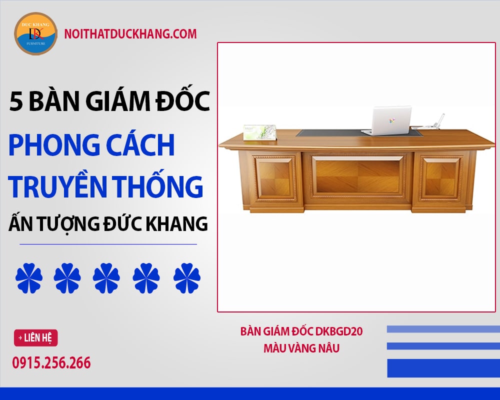 Bàn giám đốc DKBGD20 màu vàng nâu