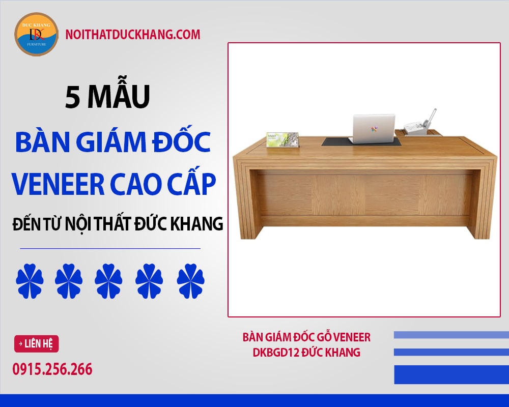 Bàn giám đốc gỗ veneer DKBGD12 Đức Khang