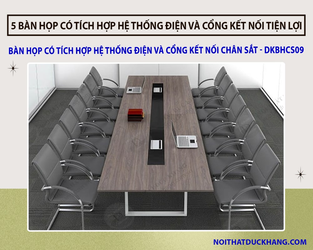 Bàn họp có tích hợp hệ thống điện và cổng kết nối chân sắt - DKBHCS09