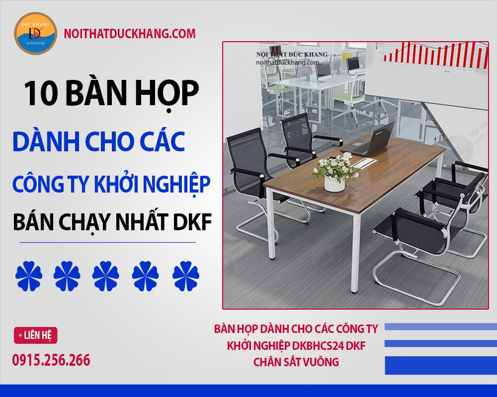 Bàn họp dành cho các công ty khởi nghiệp DKBHCS24 DKF chân sắt vuông