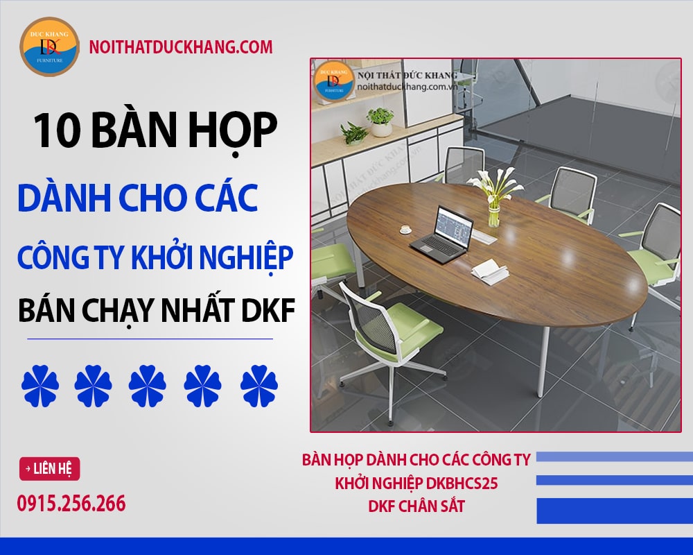 10 bàn họp dành cho các công ty khởi nghiệp bán chạy nhất DKF