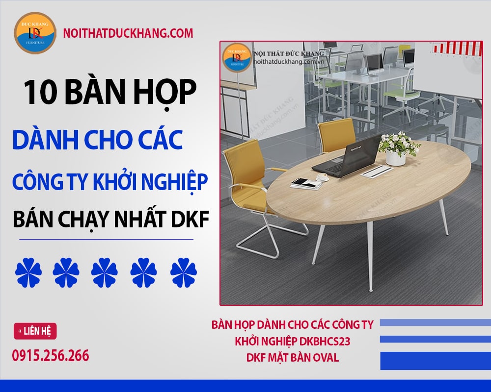 Bàn họp dành cho các công ty khởi nghiệp DKBHCS23 DKF mặt bàn Oval