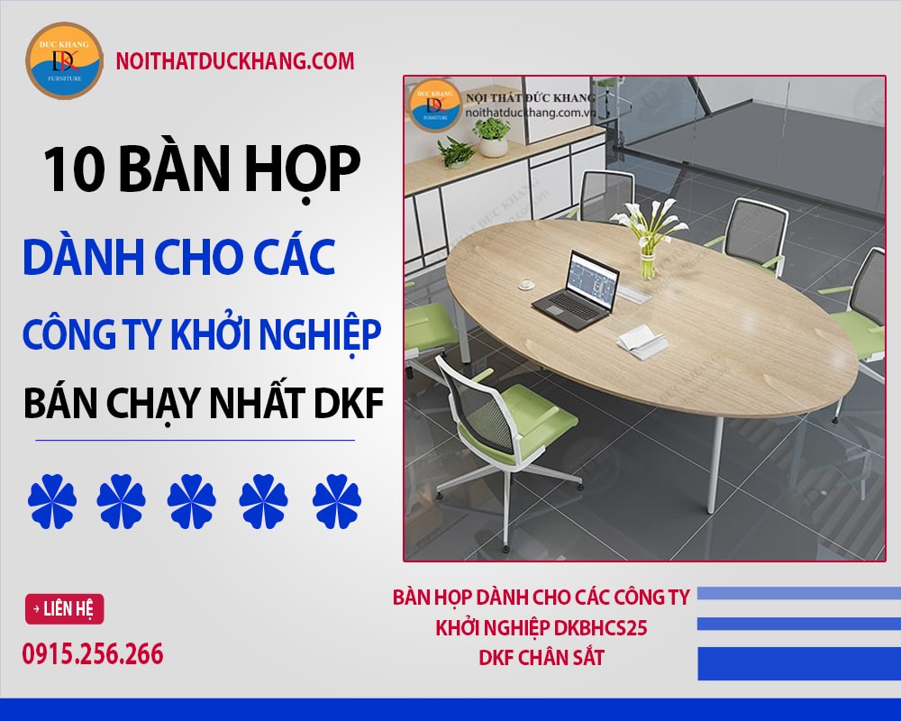 Bàn họp dành cho các công ty khởi nghiệp DKBHCS25 DKF chân sắt