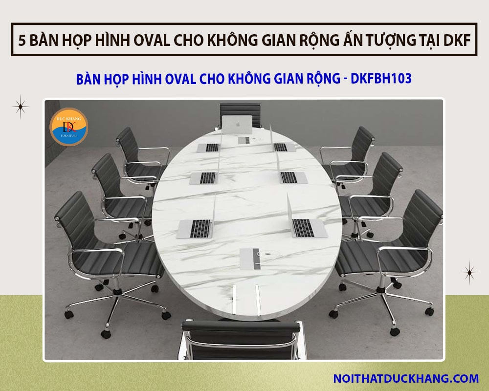 Bàn họp hình oval cho không gian rộng - DKFBH103