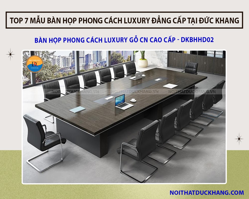 Bàn họp phong cách Luxury gỗ CN cao cấp - DKBHHD02