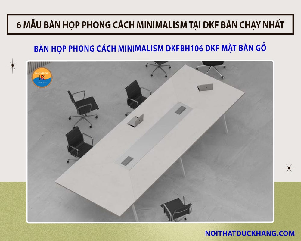 Bàn họp phong cách minimalism DKFBH106 DKF mặt bàn gỗ