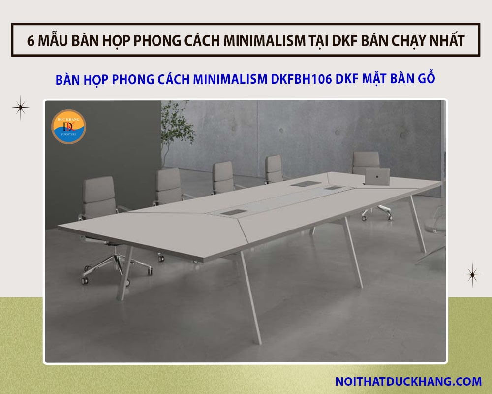 6 mẫu bàn họp phong cách minimalism tại DKF bán chạy nhất