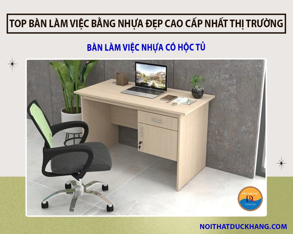Bàn làm việc nhựa có hộc tủ