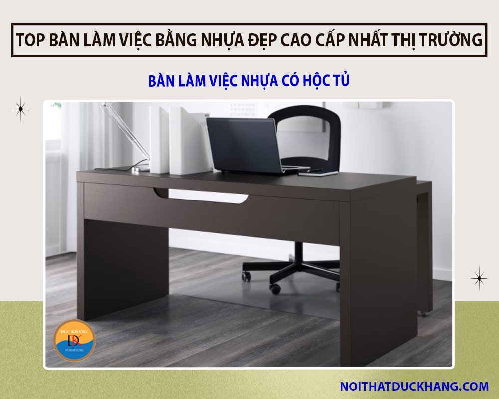 Những mẫu bàn làm việc bằng nhựa đẹp cao cấp nhất thị trường