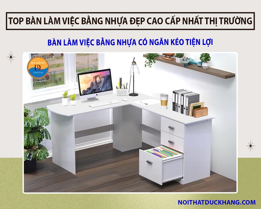 Những mẫu bàn làm việc bằng nhựa đẹp cao cấp nhất thị trường