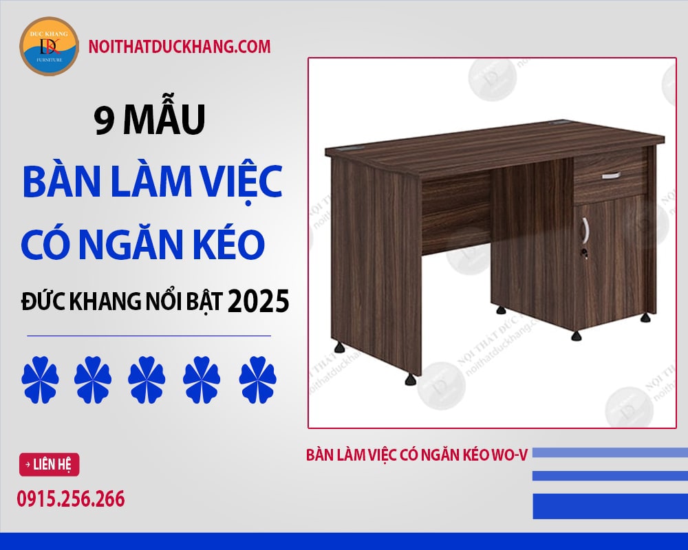 Bàn làm việc có ngăn kéo WO-V Bàn làm việc có ngăn kéo WO-V