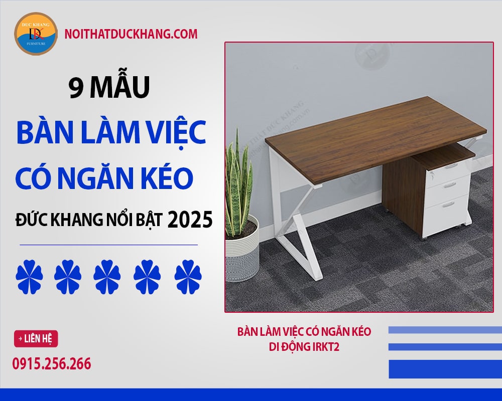 Bàn làm việc có ngăn kéo di động IRKT2 Bàn làm việc có ngăn kéo di động IRKT2