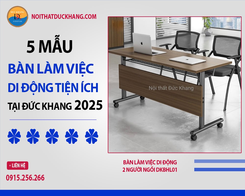 5 mẫu bàn làm việc di động tiện ích tại Đức Khang 2025