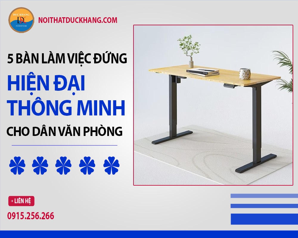 5 bàn làm việc đứng hiện đại thông minh cho dân văn phòng