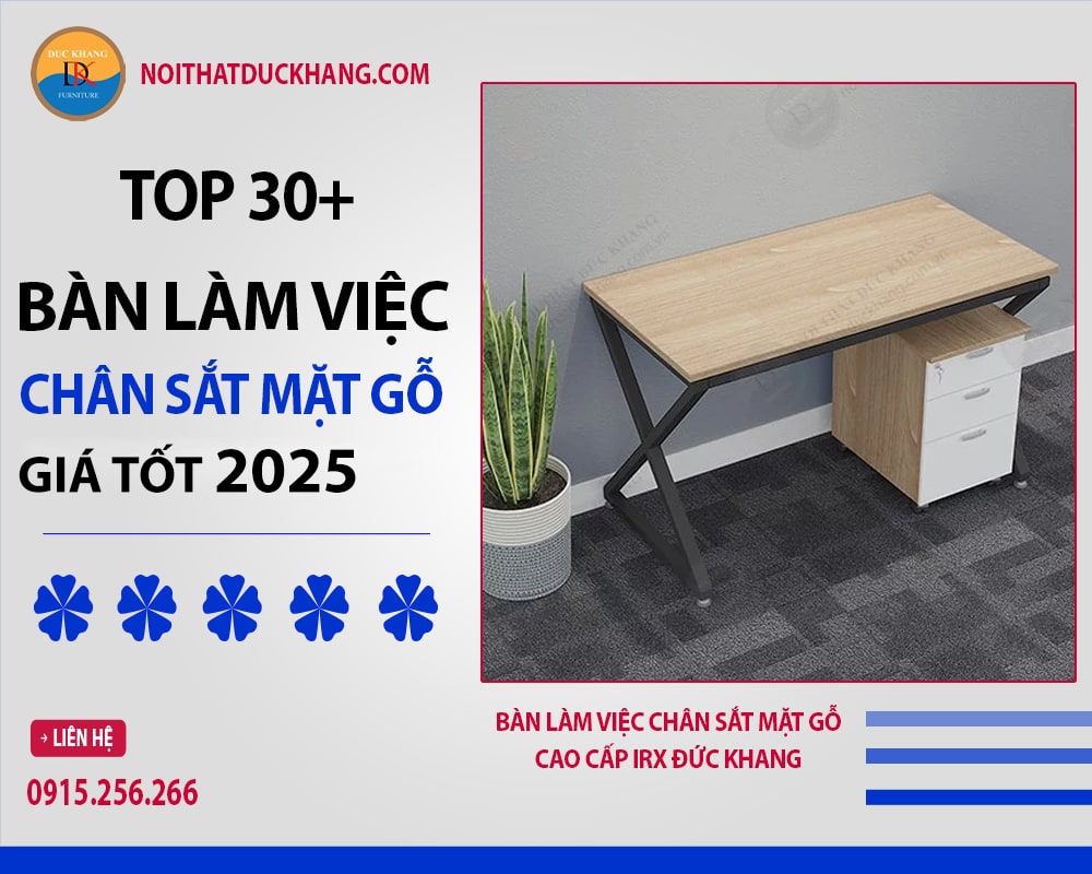 Bàn làm việc chân sắt mặt gỗ cao cấp IRX Đức Khang Bàn làm việc chân sắt mặt gỗ cao cấp IRX Đức Khang