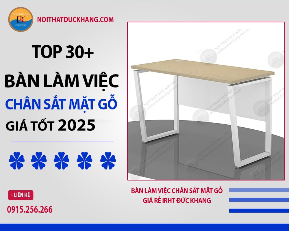 Bàn làm việc chân sắt mặt gỗ giá rẻ IRHT Đức Khang Bàn làm việc chân sắt mặt gỗ giá rẻ IRHT Đức Khang