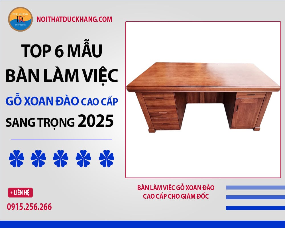 Bàn làm việc gỗ xoan đào cao cấp cho giám đốc